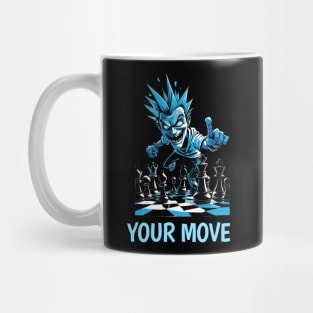 Your move Mug